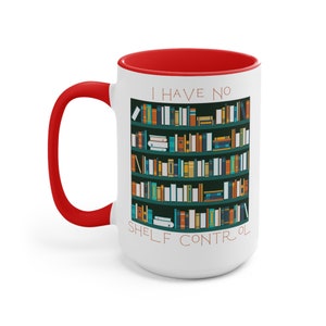I have no shelf control - Two-Tone Coffee Mugs, 15oz