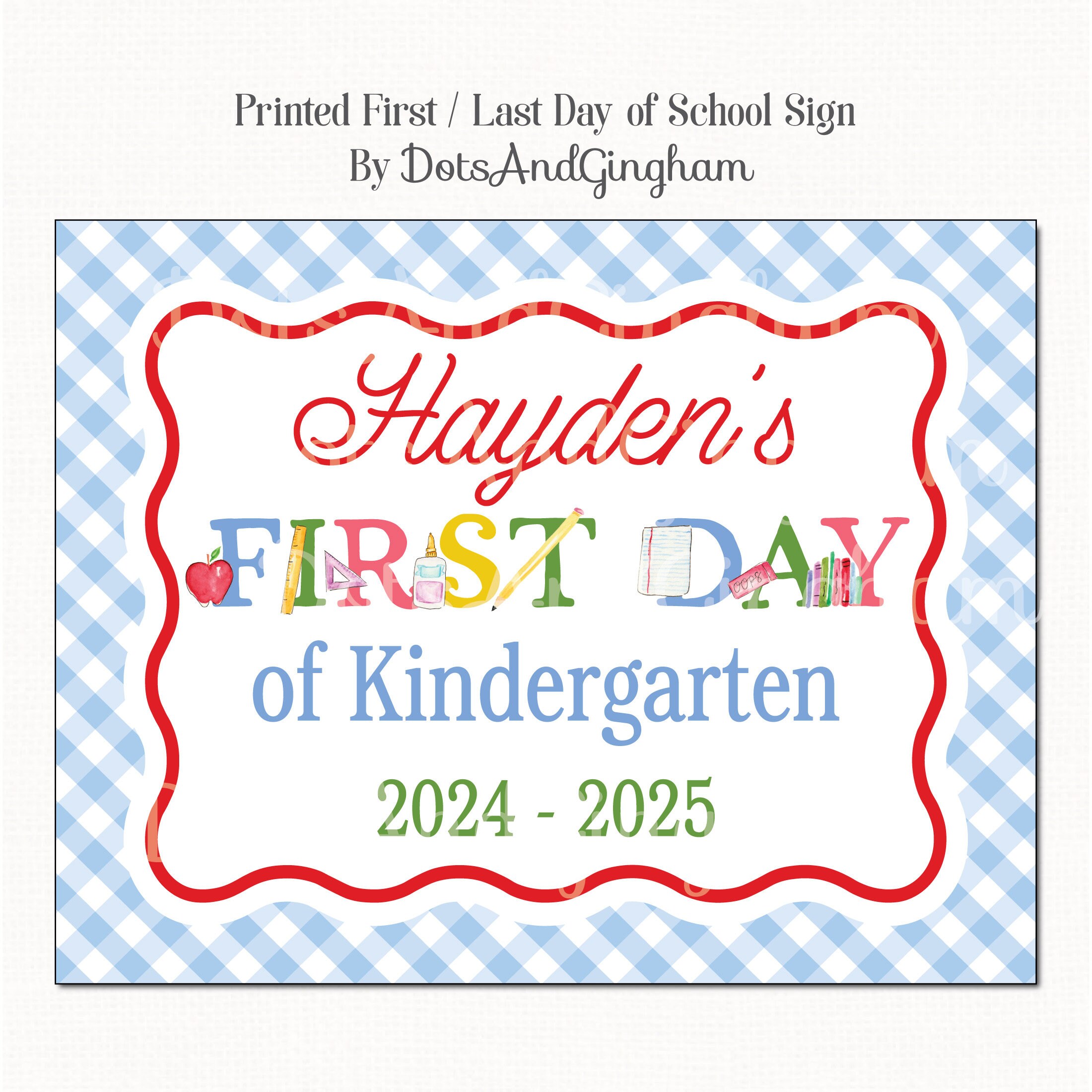 First Day of School Sign, Back to School Sign, Preschool Sign, Kindergarten First Day Sign, School Photo