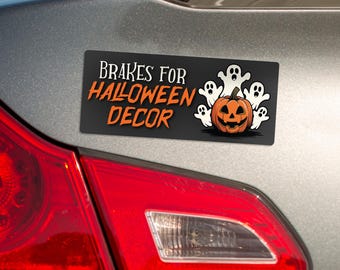 Brake For Halloween Decor, Funny Bumper Magnet, Car Magnets