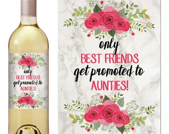 Best Friends Get Promoted - Pregnancy Baby Announcement - Personalized Wine Label - Promoted to Aunt Gift - Custom Wine Labels