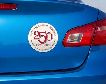 250 Years America Anniversary Car Magnet: American Patriotism