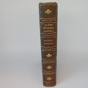 Antique 1904 &quot;My Study Windows &quot; by James Russell Lowell Hardcover book