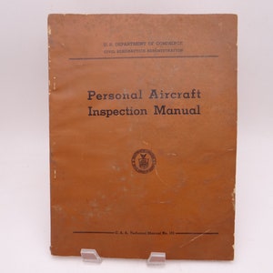 1950 Department of the Commerce C.A.A. Technical Manual No. 101 &quot;Personal Aircraft Inspection Manual&quot;