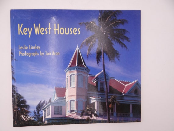 Key West Houses By Leslie Linsey Book Coffee Table Book Etsy