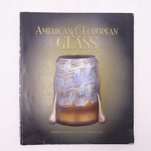Vintage &quot;American & European Glass&quot; Softcover Book by Dayton Art Institute