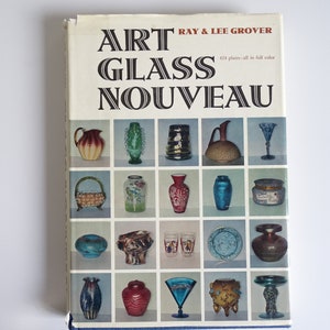 Vintage Art Glass Nouveau by Ray & Lee Grover Hardcover Reference Book