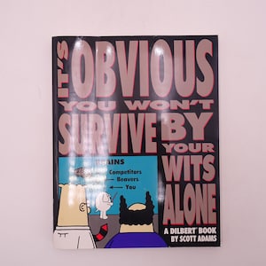 Vintage "It's Offensichtlich You Won't Survive by your Wits Alone" von Scott Adams Softcover Buch Business Management Humor Cartoon