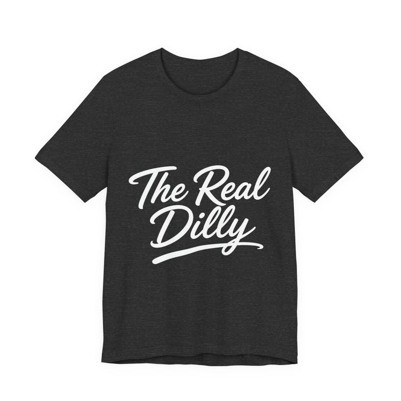 The Real Dilly Script | The Real Dilly Funny Pickle Shirt | Unisex Graphic Tee image 3