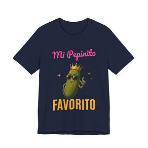 Mi Pepinito Favorito | The Real Dilly Funny Pickle Shirt | Unisex Graphic Tee image 5