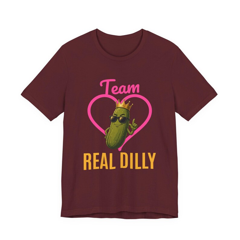Team Real Dilly | The Real Dilly Funny Pickle Shirt | Unisex Graphic Tee image 6