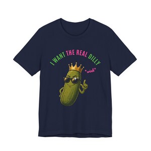I Want The Real Dilly Wink | The Real Dilly Funny Pickle Shirt | Unisex Graphic Tee image 5