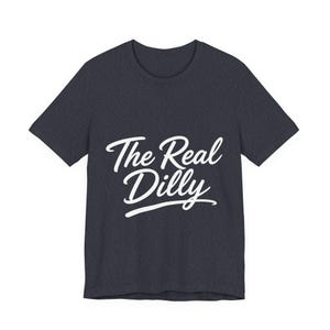 The Real Dilly Script | The Real Dilly Funny Pickle Shirt | Unisex Graphic Tee image 4