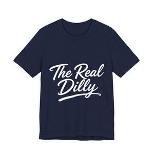 The Real Dilly Script | The Real Dilly Funny Pickle Shirt | Unisex Graphic Tee image 5