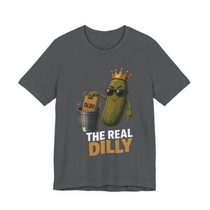 The Real Dilly Takes Out The Trash | The Real Dilly Funny Pickle Shirt | Unisex Graphic Tee image 2