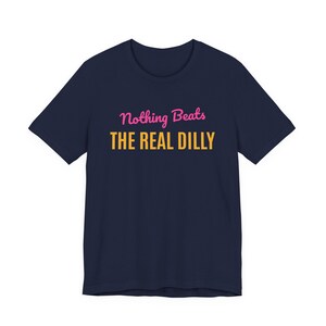Nothing Beats The Real Dilly | The Real Dilly Funny Pickle Shirt | Unisex Graphic Tee image 5