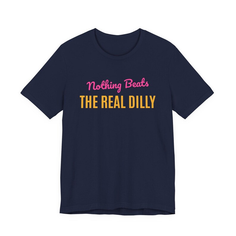 Nothing Beats The Real Dilly | The Real Dilly Funny Pickle Shirt | Unisex Graphic Tee image 5