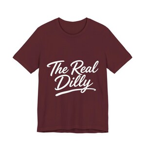 The Real Dilly Script | The Real Dilly Funny Pickle Shirt | Unisex Graphic Tee image 6