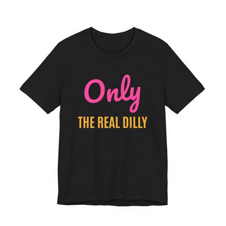 Only The Real Dilly | The Real Dilly Funny Pickle Shirt | Unisex Graphic Tee image 1