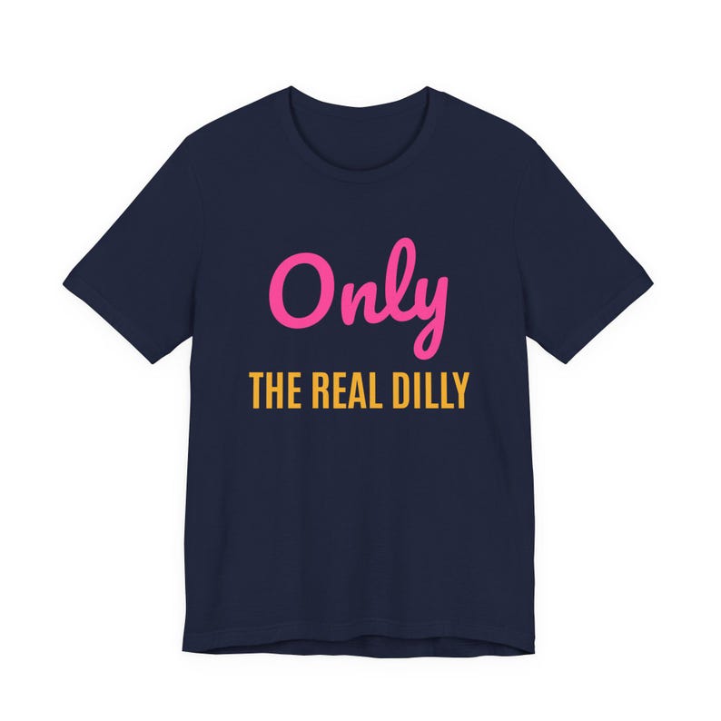 Only The Real Dilly | The Real Dilly Funny Pickle Shirt | Unisex Graphic Tee image 5