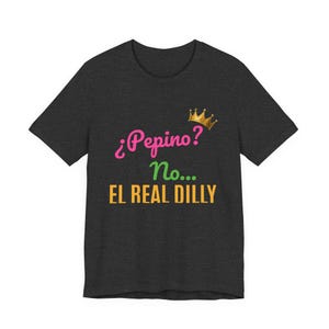 Pepino? Nein... El Real Dilly | Das lustige Gurken-Shirt von The Real Dilly | Unisex-T-Shirt mit Grafik Bild 3