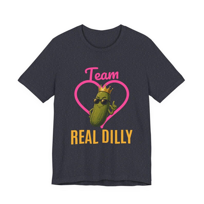 Team Real Dilly | The Real Dilly Funny Pickle Shirt | Unisex Graphic Tee image 4