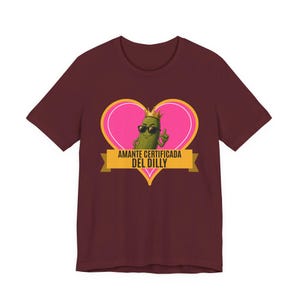 Amante Certificada Del Dilly | The Real Dilly Funny Pickle Shirt | Unisex Graphic Tee image 6