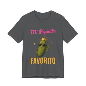Mi Pepinito Favorito | The Real Dilly Funny Pickle Shirt | Unisex Graphic Tee image 2