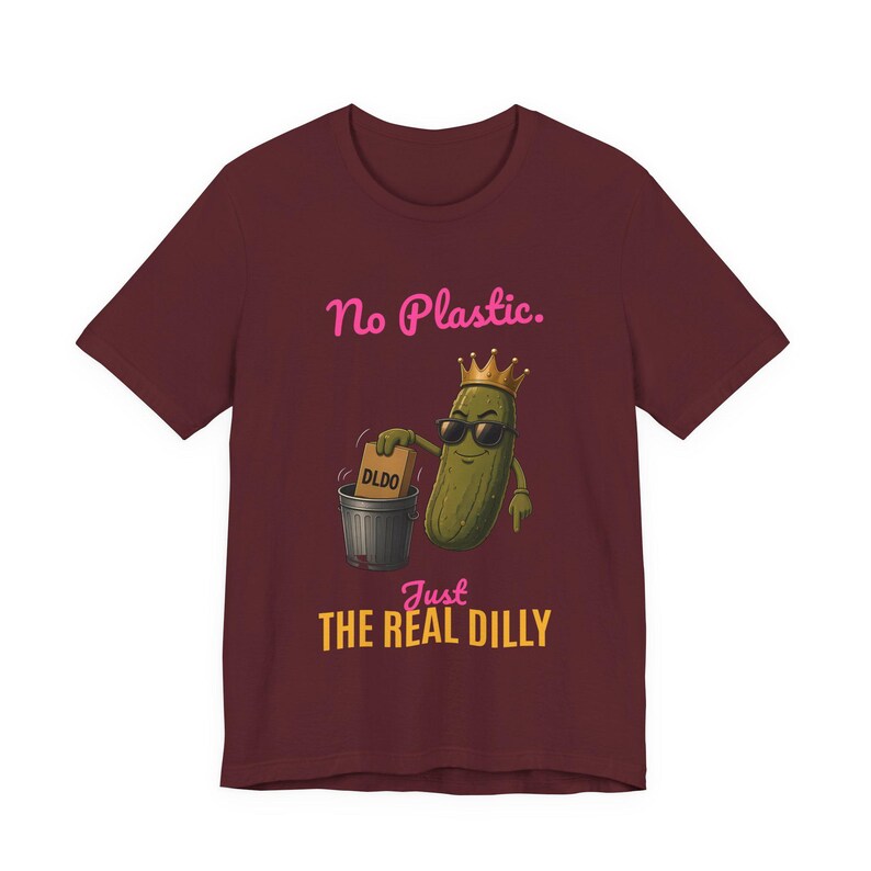No Plastic Just The Real Dilly | The Real Dilly Funny Pickle Shirt | Unisex Graphic Tee image 6