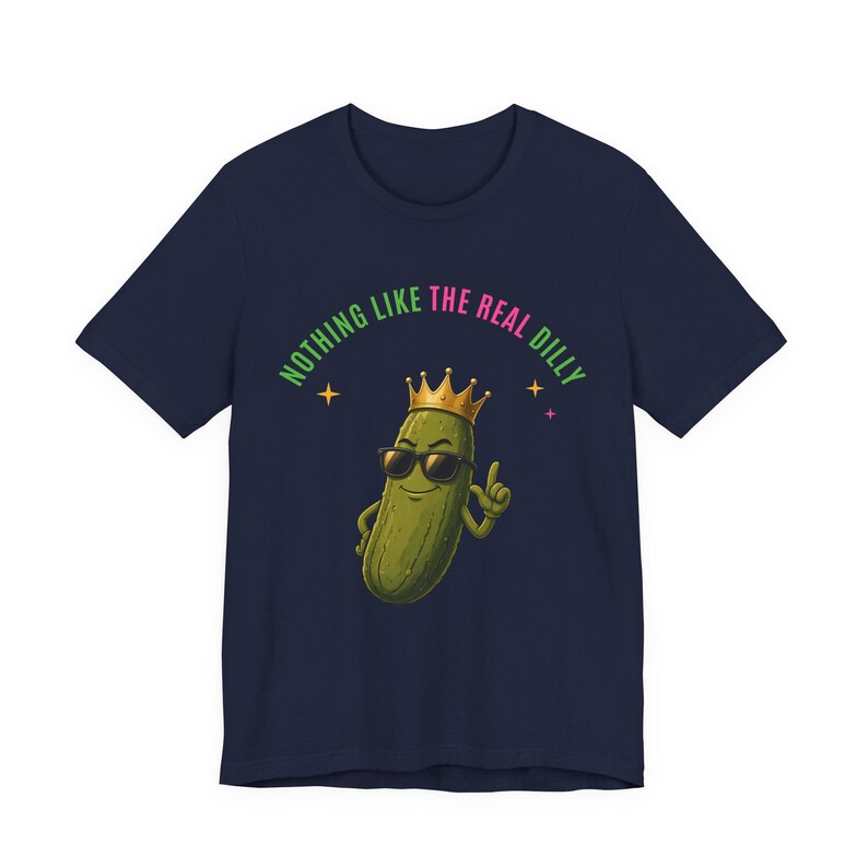 Nothing Like The Real Dilly | The Real Dilly Funny Pickle Shirt | Unisex Graphic Tee image 5