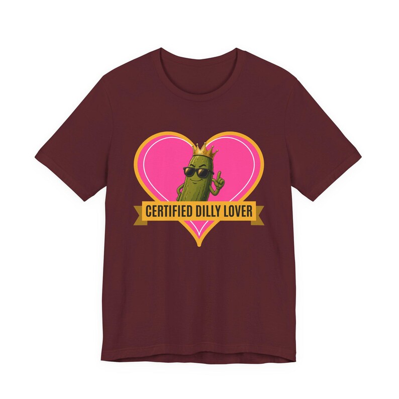 Certified Dilly Lover | The Real Dilly Funny Pickle Shirt | Unisex Graphic Tee image 6