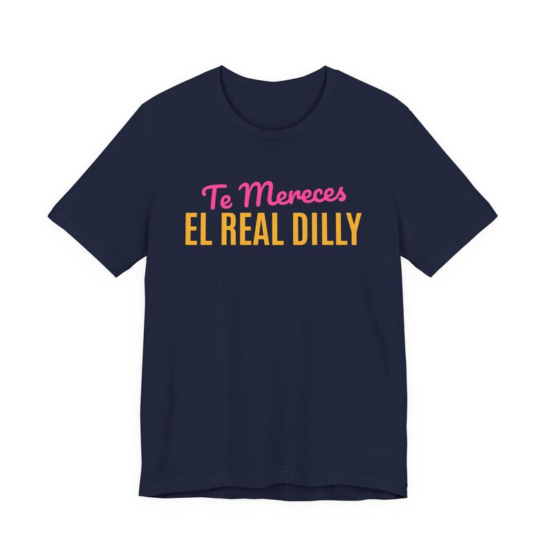 Te Mereces El Real Dilly / The Real Dilly Funny Pickle Shirt / Camiseta gráfica unisex imagen 5