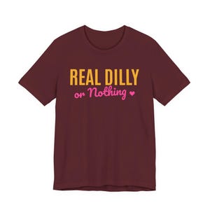 Real Dilly Or Nothing | The Real Dilly Funny Pickle Shirt | Unisex Graphic Tee image 6