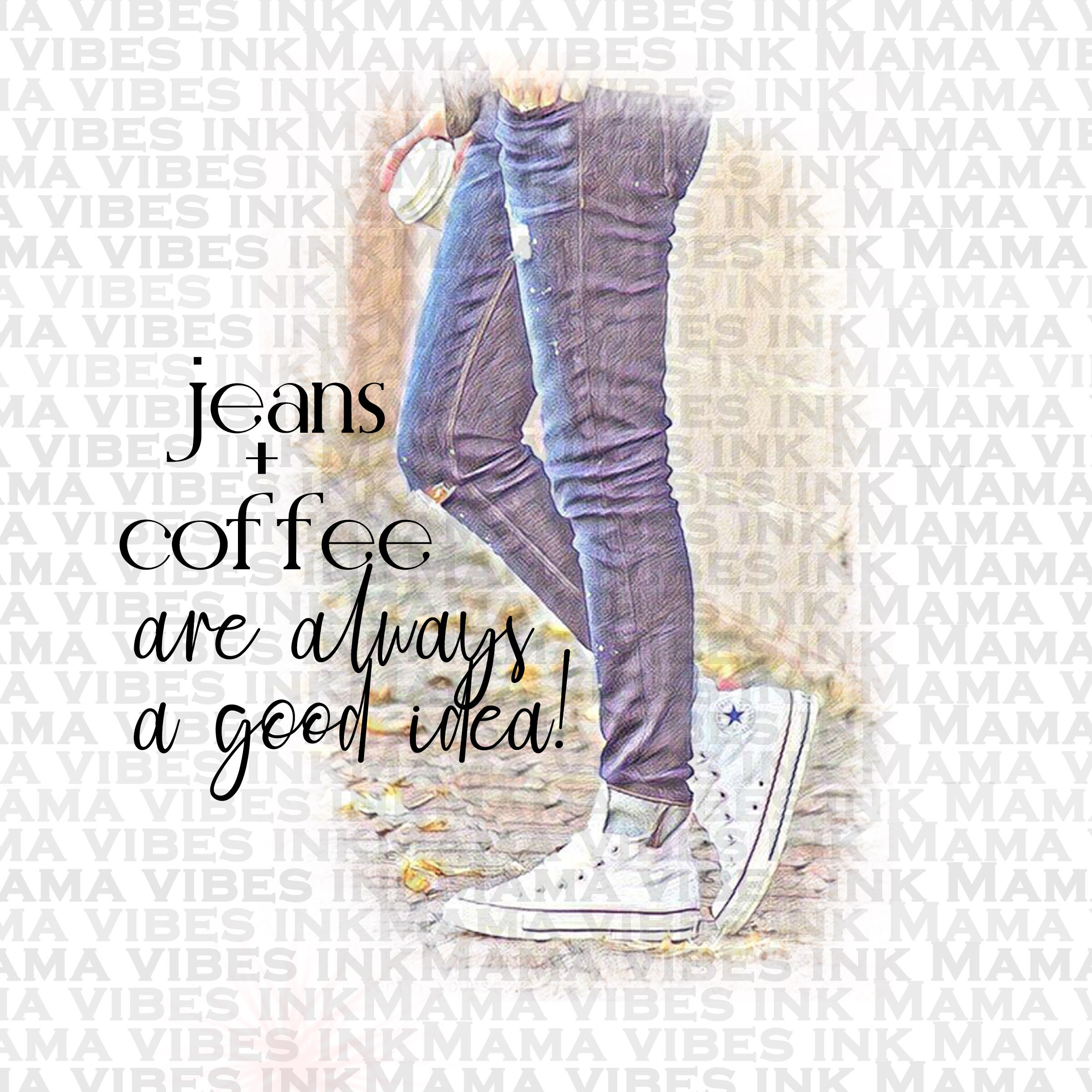 Coffee and Jeans Sublimation designs Download PNG Sublimation Etsy
