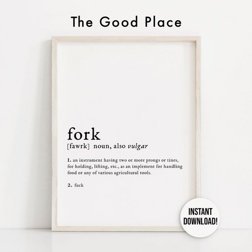 The Good Place Fork Forking Definition Art Funny Typography Eleanor Shellstrop Quote Printable Wall Art Word Instant Download