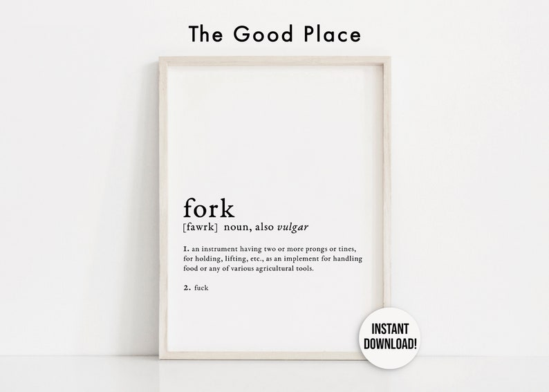 The Good Place Fork Forking Definition Art Funny Typography Eleanor Shellstrop Quote Printable Wall Art Word Instant Download