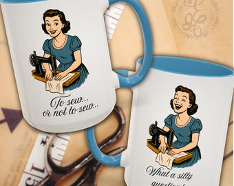 Free Shipping, Sewing Themed Coffee Mug, Humorous Saying Homemaker Coffee Cup 15oz, Choice of Color