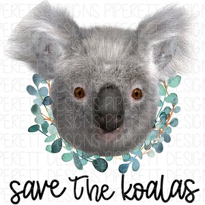 Save the Koalas Australia Clipart PNG Download Sublimation Design Tshirt