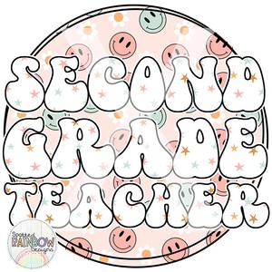 Second Grade Teacher 2nd Grade Level Groovy Retro 70s Classroom Theme Shirt Back to School Digital Design Sublimation Clipart PNG Download