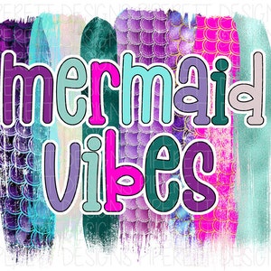 Mermaid Vibes Ocean Beach Glitter Scales Clipart PNG Digital Download Sublimation Shirt Design