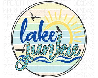 Lake Junkie Water Sun Lake Time Lake Life Clipart PNG Digital Download Sublimation Shirt Design