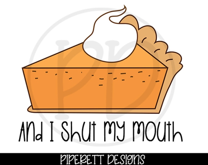 Sweet Potato Pie And Shut My Mouth Lyrics This item is unavailable - Etsy
