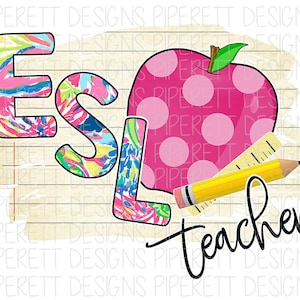 ESL Teacher English Language Grade Level Shirt Teacher Apple Colorful Floral Preppy Pattern Digital Design Sublimation Clipart PNG Download