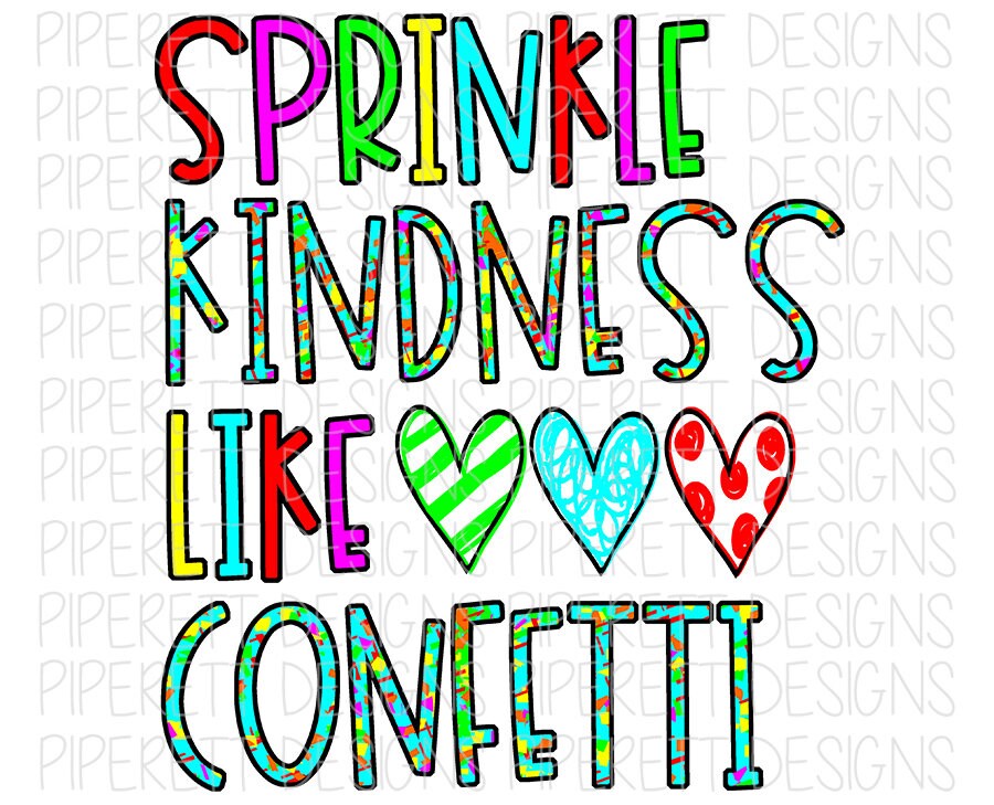 Kindness Like Confetti Kindness Like Confetti
