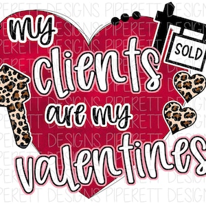 My Clients are my Valentines Leopard Cheetah Print Clipart PNG Digital Download Sublimation Shirt Design