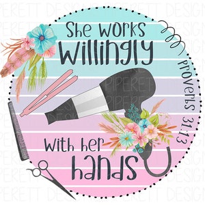 Ze werkt gewillig met haar handen Kapper Kapper Spreuken 31:13 Clipart PNG Digital Download Sublimation Shirt Design