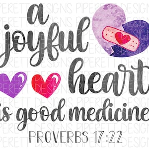 A Joyful Heart is Good Medicine Spreuken 17:22 Bijbelvers Valentijnsdag Hart Clipart PNG Digital Download Sublimation Shirt Design