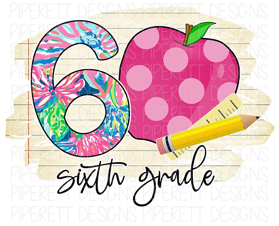 6th Grade Level Shirt Sixth Teacher Apple Colorful Floral Preppy Pattern Digital Design Sublimation Clipart PNG Download