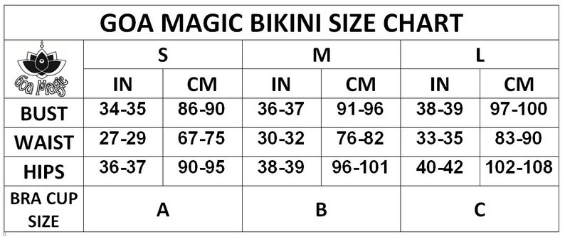 May include: A size chart for bikinis in inches and centimeters. The chart shows bust, waist, and hip measurements for sizes small, medium, and large. It also includes bra cup sizes for each size.