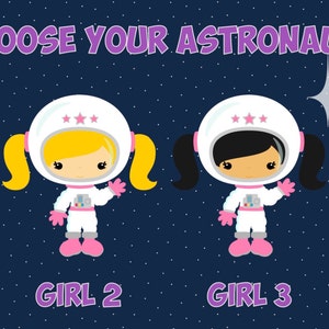 May include: Illustration featuring four cartoon astronauts with different hair colors and skin tones, wearing white space suits and helmets. The text "CHOOSE YOUR ASTRONAUT!" is above them. Each astronaut is labeled "GIRL" followed by a number.