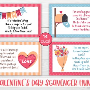 May include: A printable Valentine's Day scavenger hunt with 14 clues. The cards feature illustrations of hearts, flowers, mailboxes, and flags. The text on the cards includes phrases like "It's Valentine's Day", "I have a surprise for you", "Simply follow these clues", "You are my #1", "You really must know", "In this place you scrub up nice", "Now off you go", "Don't think twice", "For a sweet message, go take a look", "All around this special nook", "Where you keep your favorite books", "I'm sending your way, lots of hugs and kisses", "The first clue can be found where we wash the dishes!"